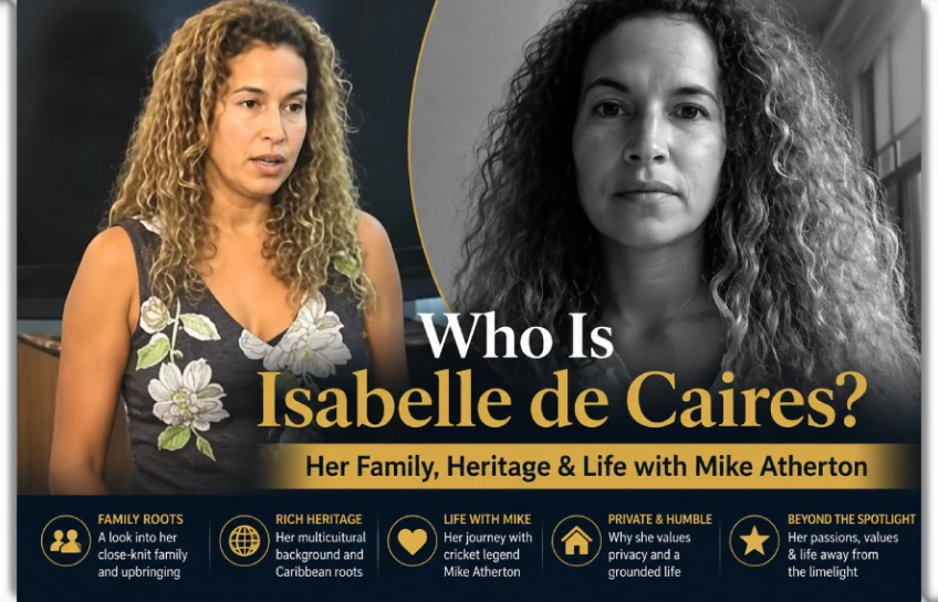 Isabelle de Caires – Family, Heritage & Life with Mike Atherton