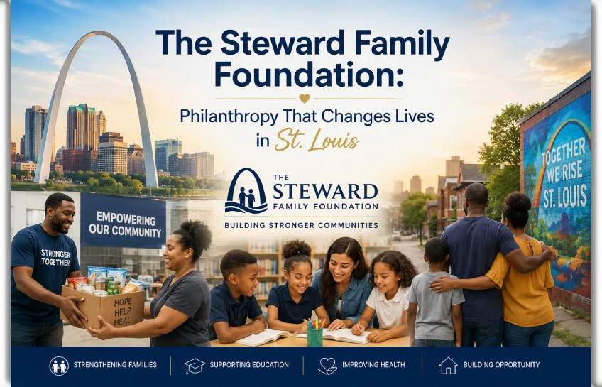 The Steward Family Foundation promotional graphic featuring the St. Louis Gateway Arch skyline, community volunteers distributing food donations, a tutor working with children, and a family standing before a mural reading "Together We Rise St. Louis," with the foundation logo and tagline "Building Stronger Communities" at center, and icons for Strengthening Families, Supporting Education, Improving Health, and Building Opportunity along the bottom.