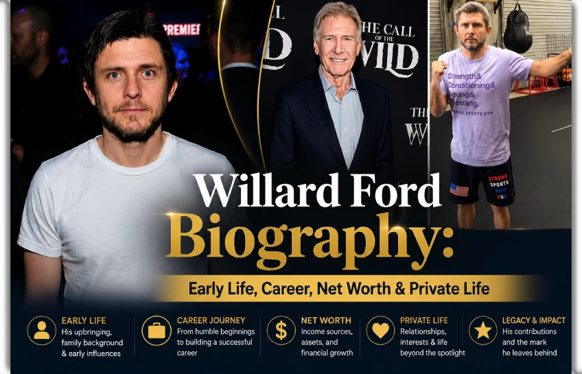 Willard Ford biography image showing Willard Ford with father Harrison Ford and at Strong Sports Gym