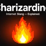 Charizarding meaning explained — internet slang definition with fire graphic
